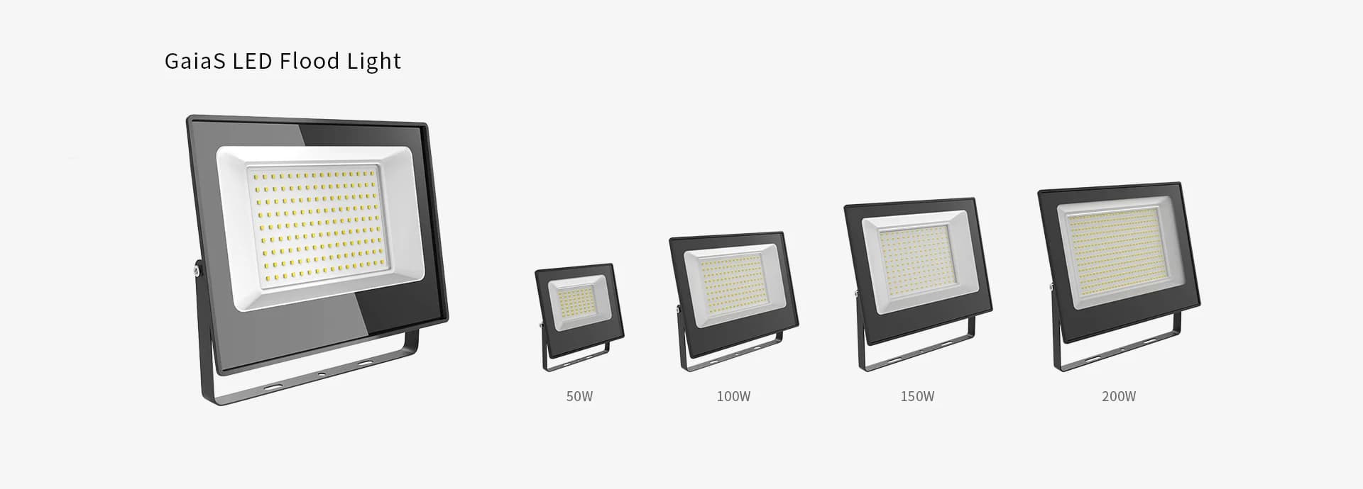 Gaia S LED flood light 50 W 100 W 150 W and 200 W lineup