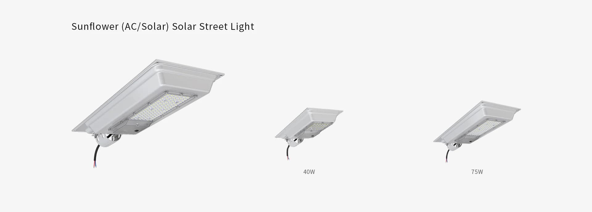Sunflower AC/Solar street light 40 W and 75 W model lineup